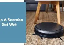 Can A Roomba Get Wet?
