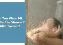 Can You Wear 14k Gold In The Shower? Will It Tarnish?